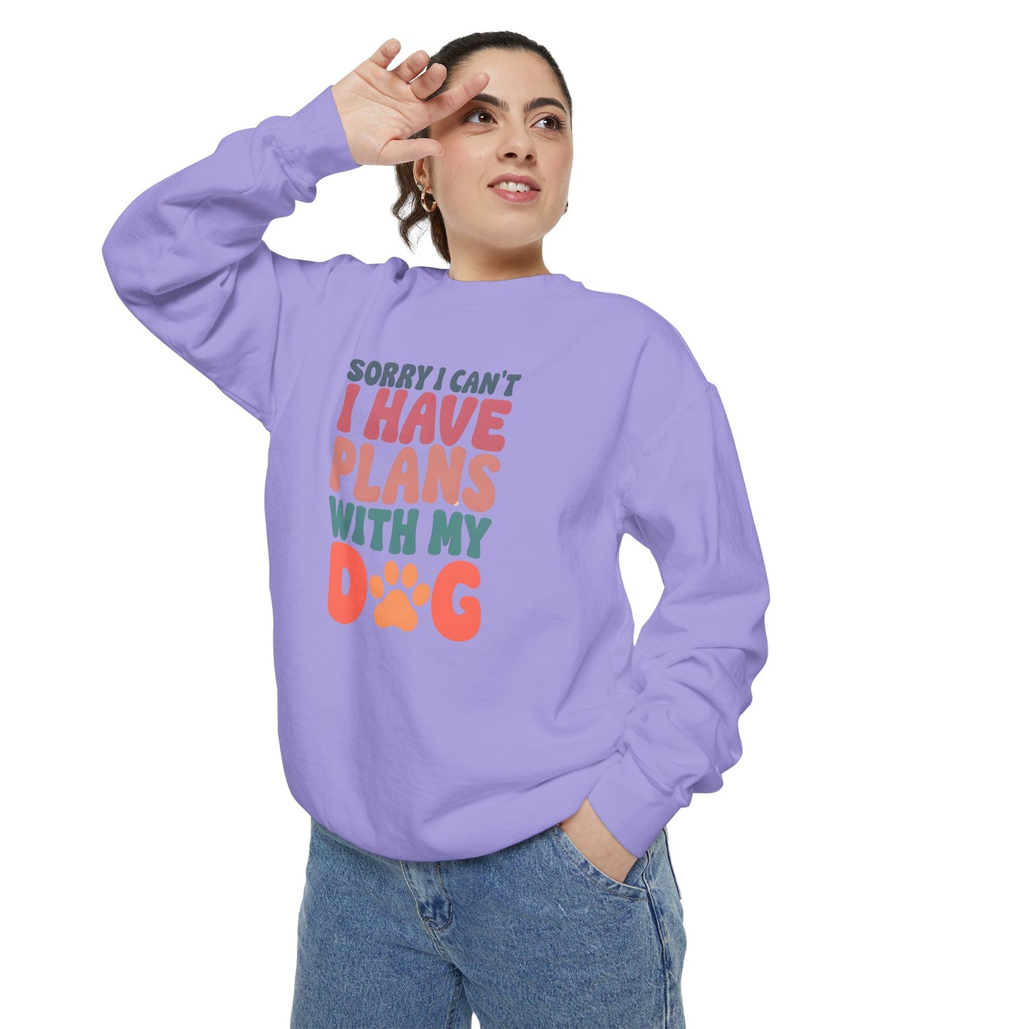 Dog Lover's Unisex Garment-Dyed Sweatshirt - 'Sorry I Can't, I Have Plans with My Dog'