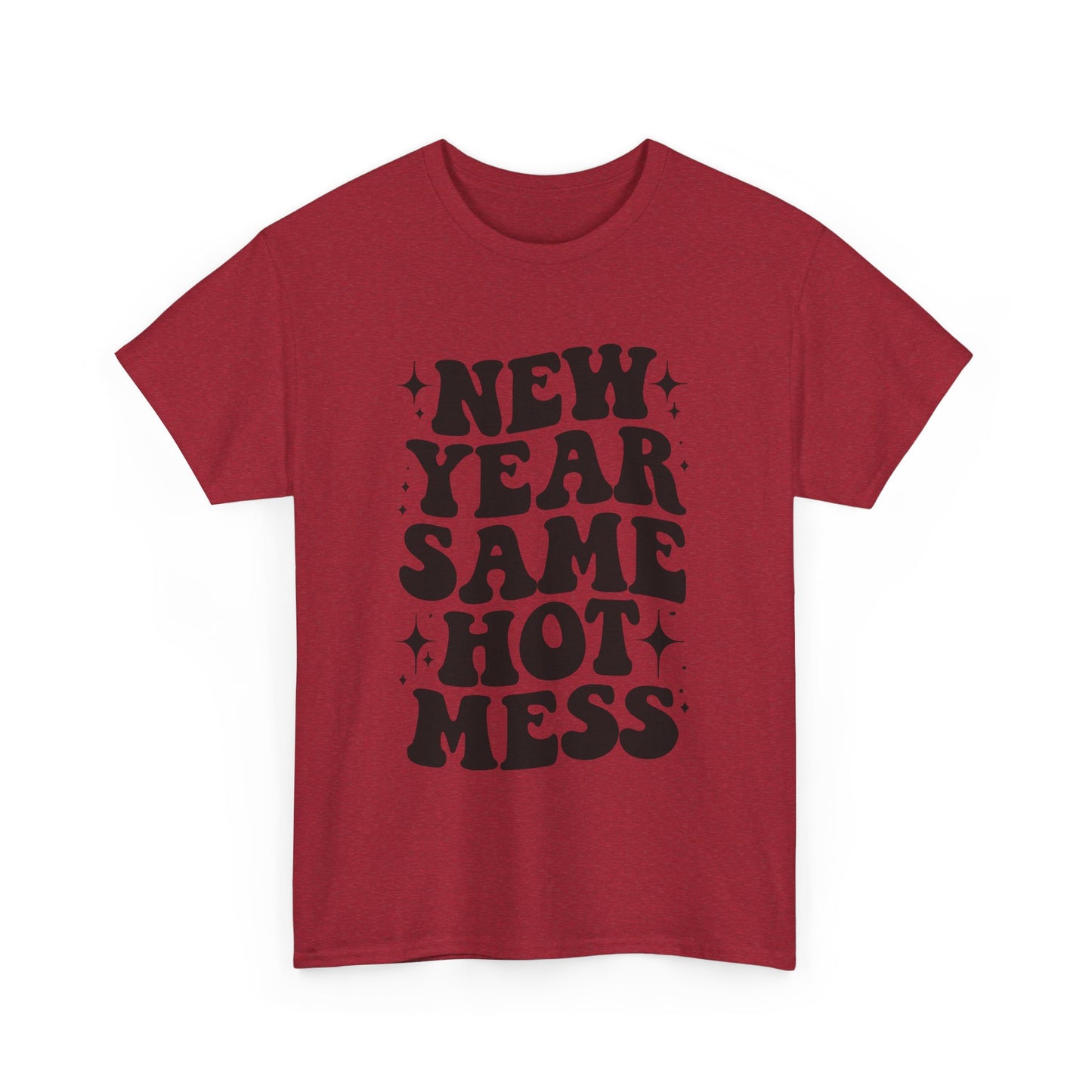 New Year Same Hot Mess Unisex Heavy Cotton Tee