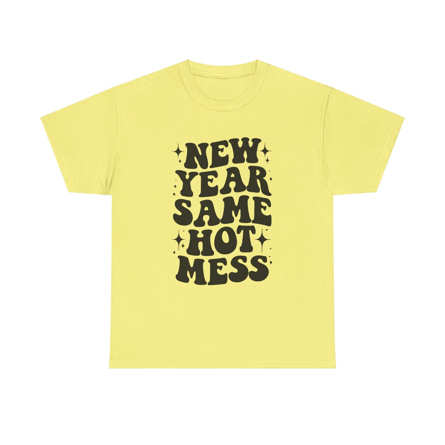 New Year Same Hot Mess Unisex Heavy Cotton Tee