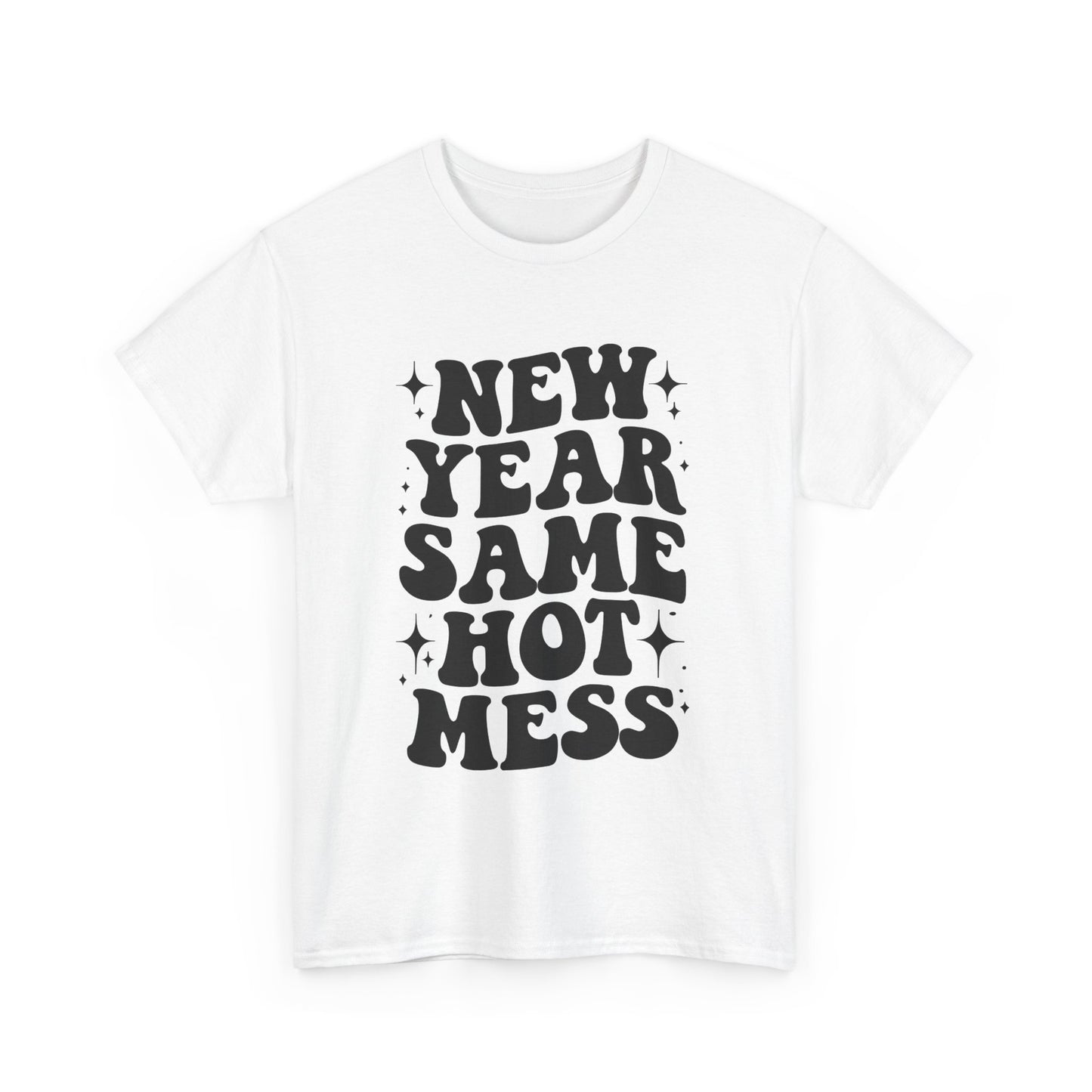 New Year Same Hot Mess Unisex Heavy Cotton Tee