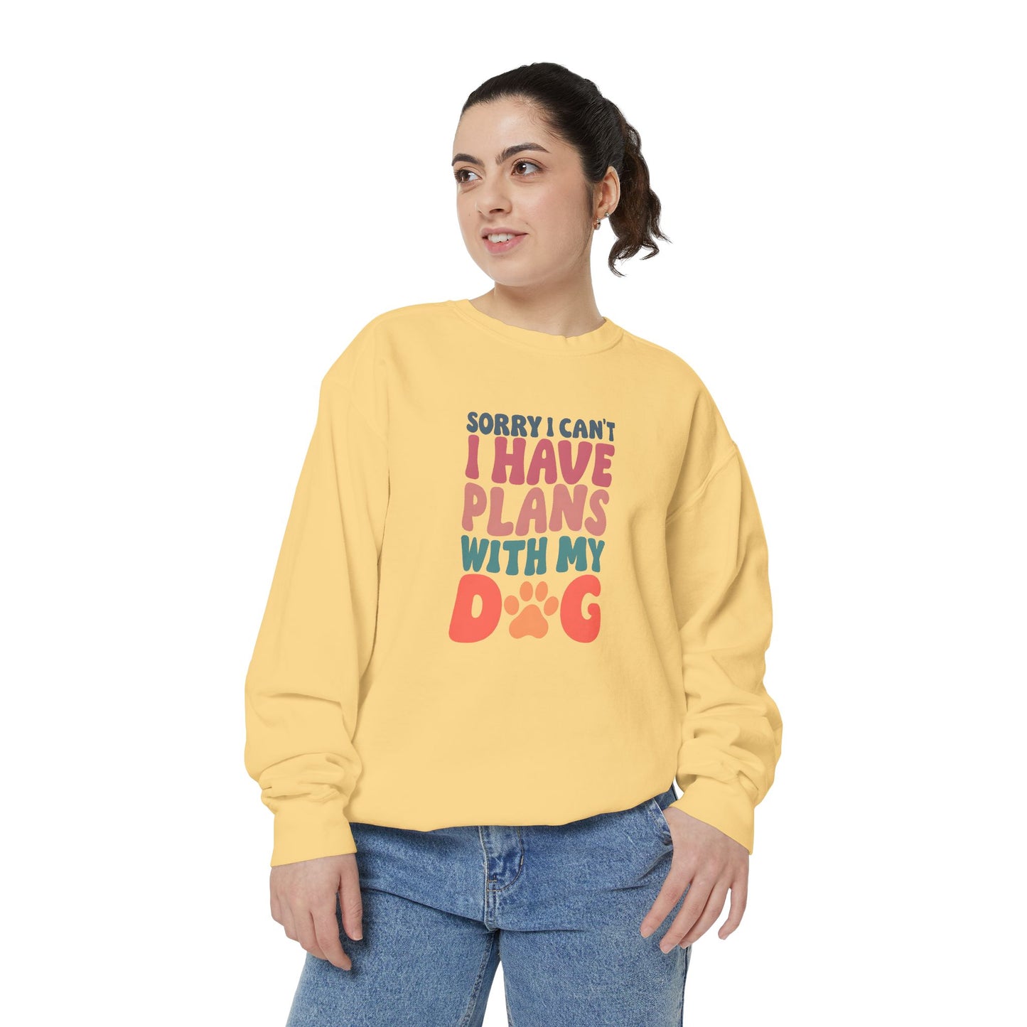 Dog Lover's Unisex Garment-Dyed Sweatshirt - 'Sorry I Can't, I Have Plans with My Dog'