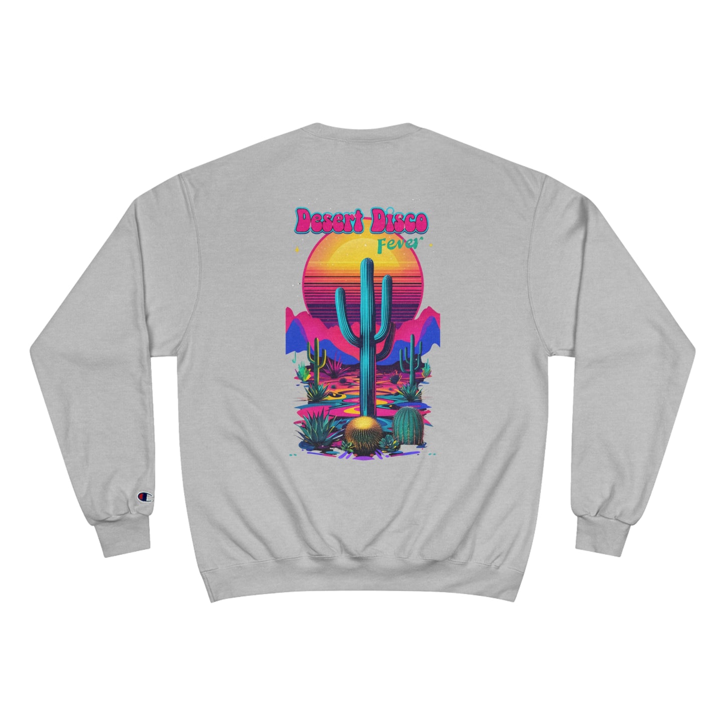 Desert Disco Champion Sweatshirt - Retro Cactus Sunset Design