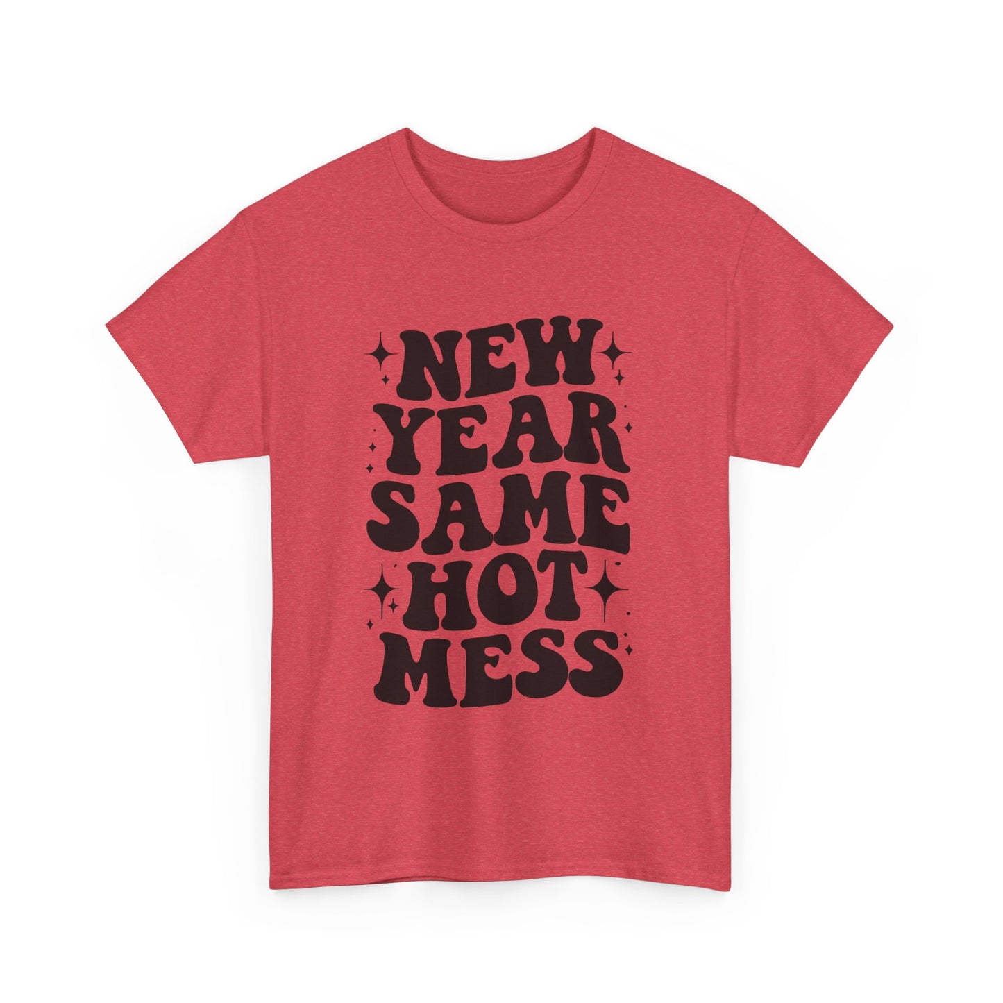 New Year Same Hot Mess Unisex Heavy Cotton Tee