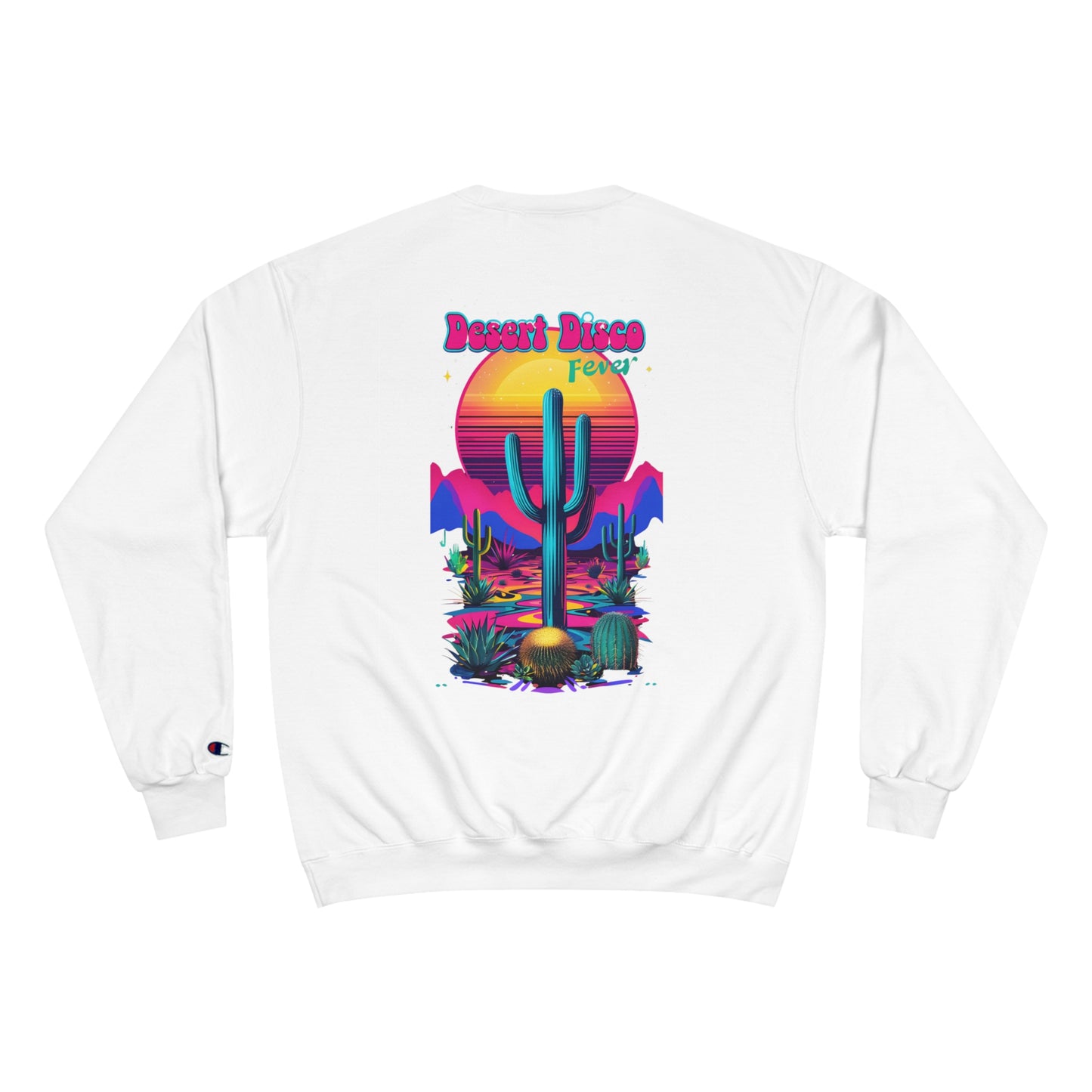 Desert Disco Champion Sweatshirt - Retro Cactus Sunset Design