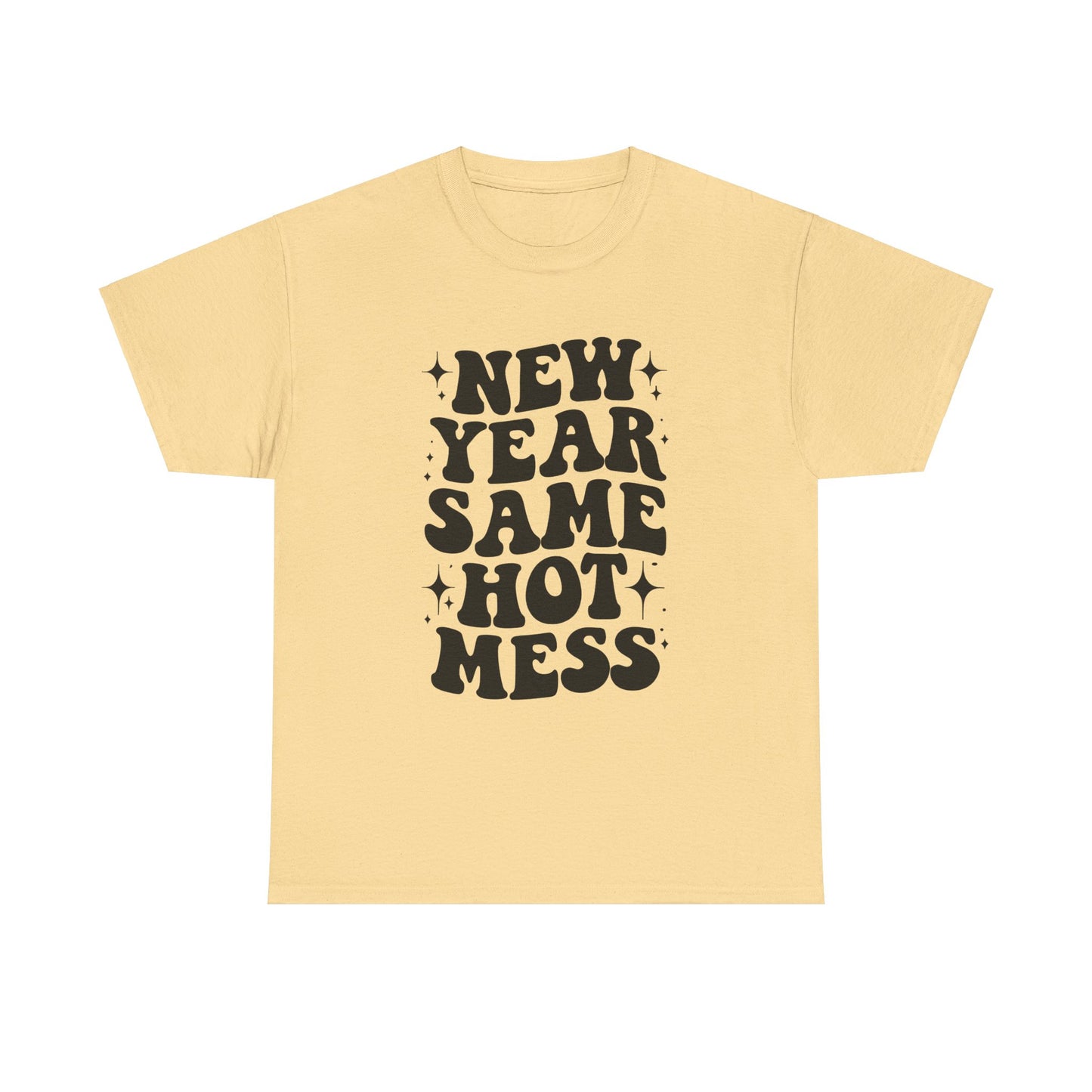 New Year Same Hot Mess Unisex Heavy Cotton Tee