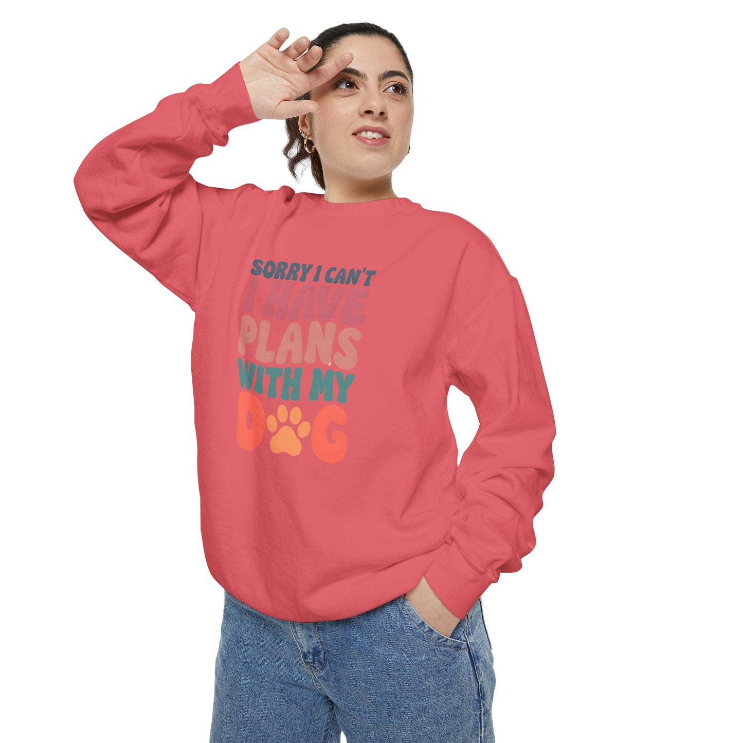 Dog Lover's Unisex Garment-Dyed Sweatshirt - 'Sorry I Can't, I Have Plans with My Dog'