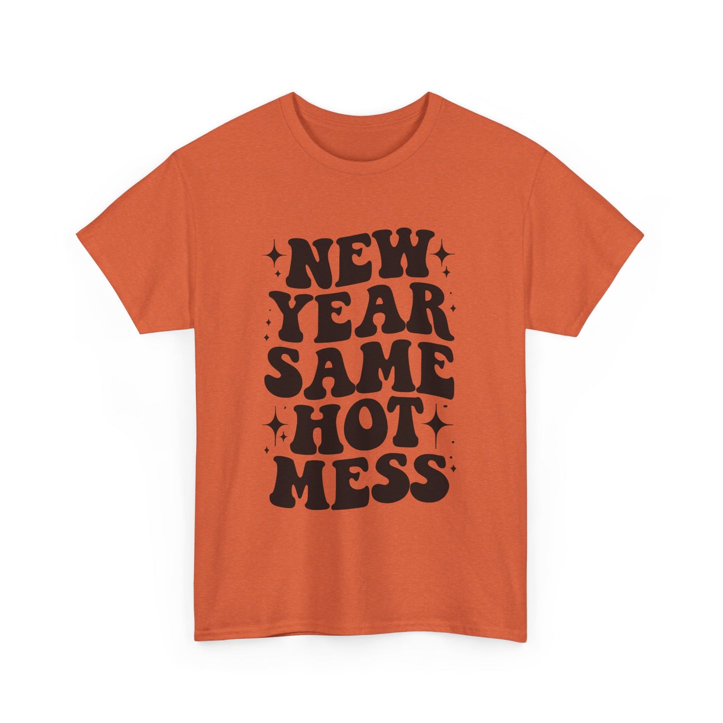 New Year Same Hot Mess Unisex Heavy Cotton Tee