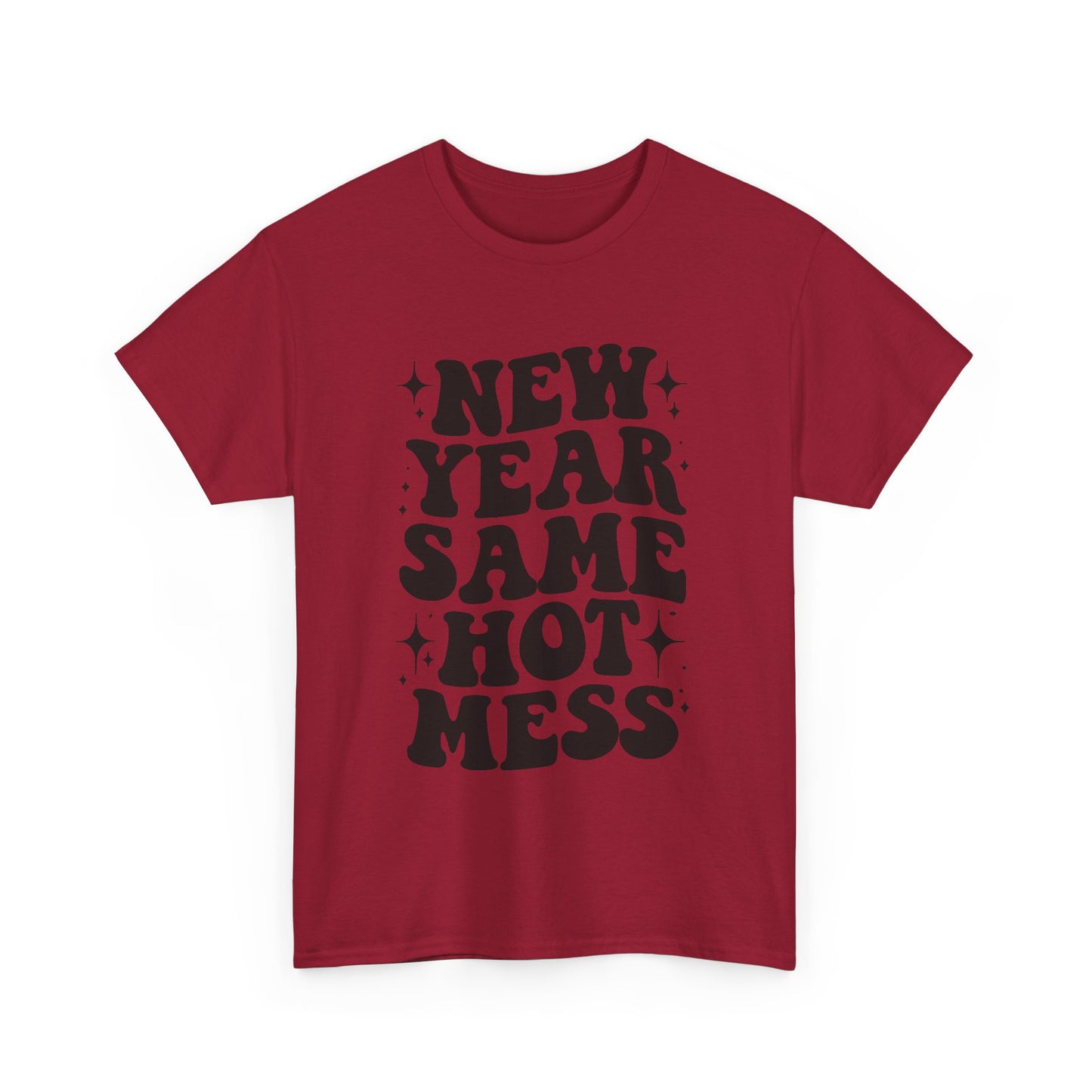 New Year Same Hot Mess Unisex Heavy Cotton Tee