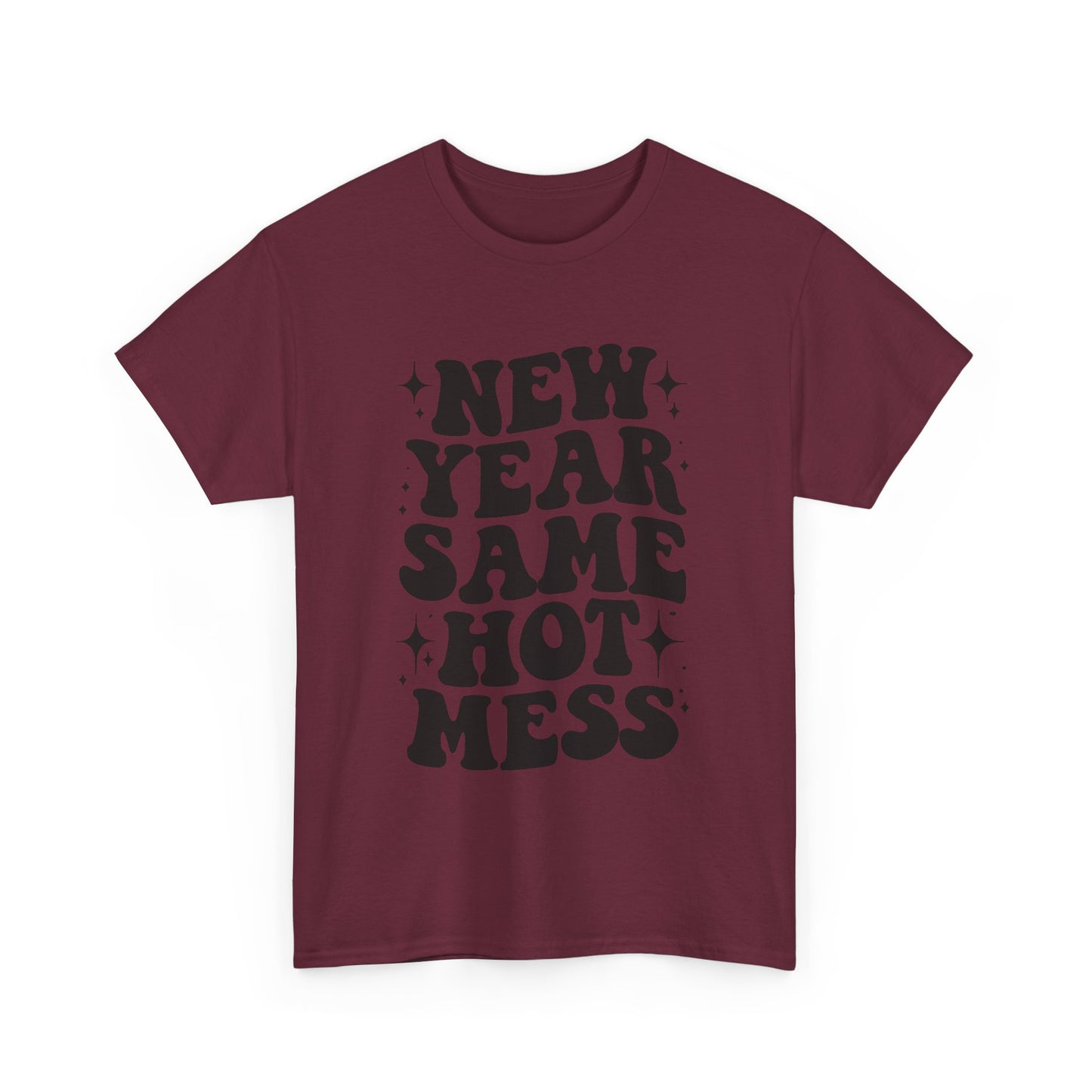 New Year Same Hot Mess Unisex Heavy Cotton Tee