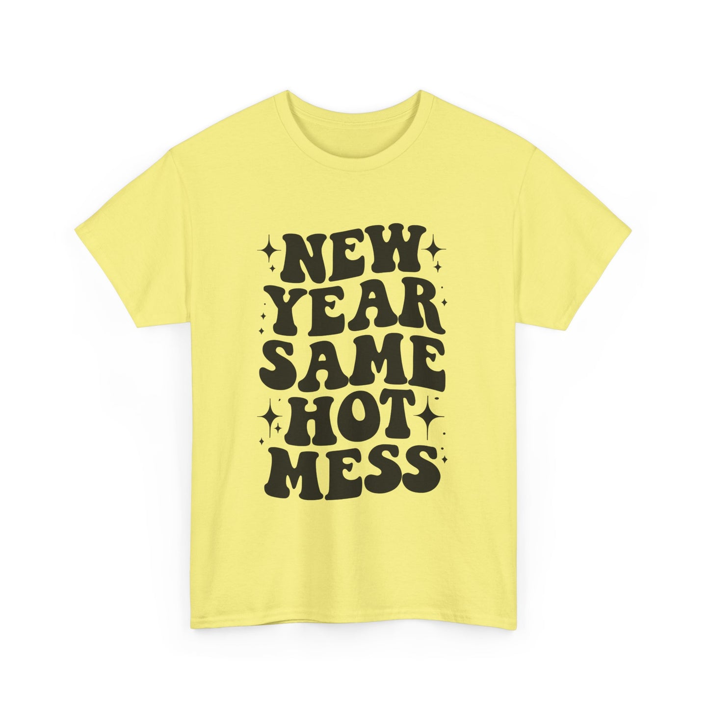 New Year Same Hot Mess Unisex Heavy Cotton Tee