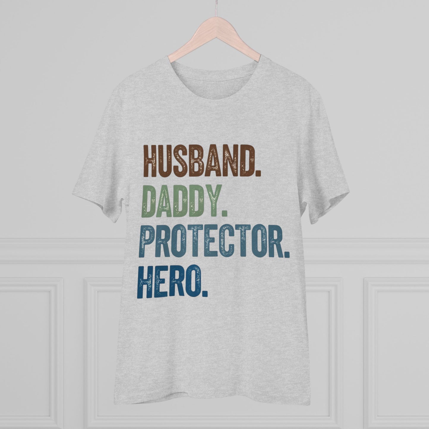 Unisex Organic T-Shirt - Husband, Daddy, Protector, Hero