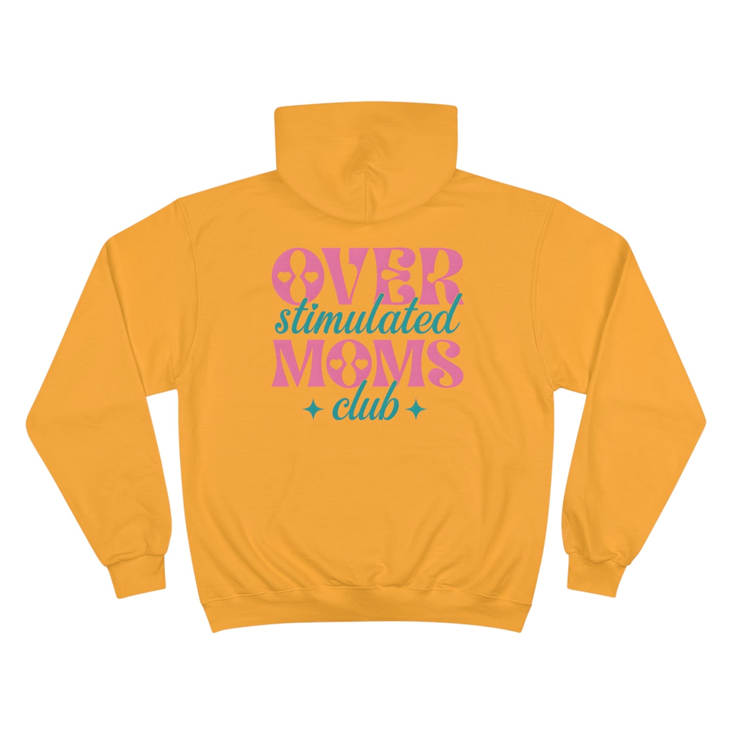 Overstimulated Moms Club Champion Hoodie - Cute & Comfy for Busy Moms