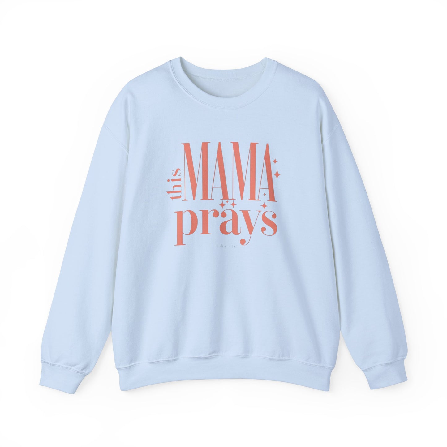 This Mama Prays Sweatshirt - Unisex Heavy Blend™ Crewneck for Moms