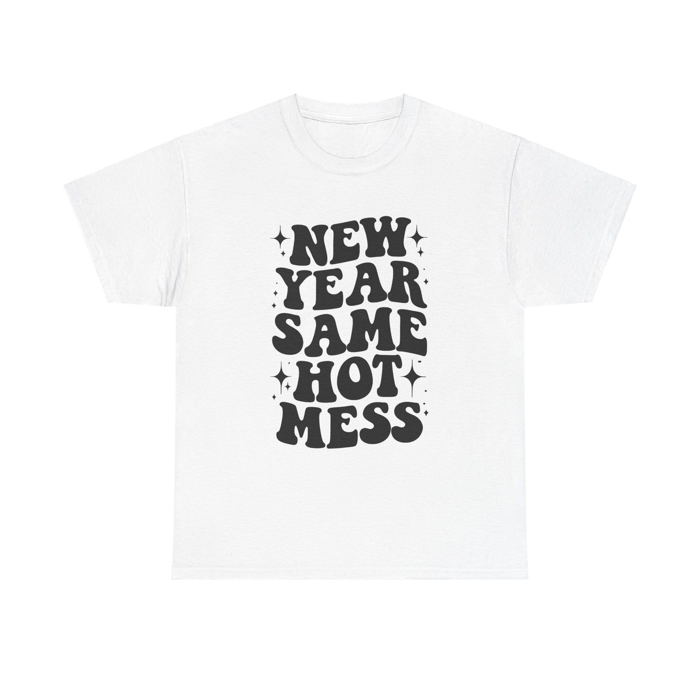 New Year Same Hot Mess Unisex Heavy Cotton Tee