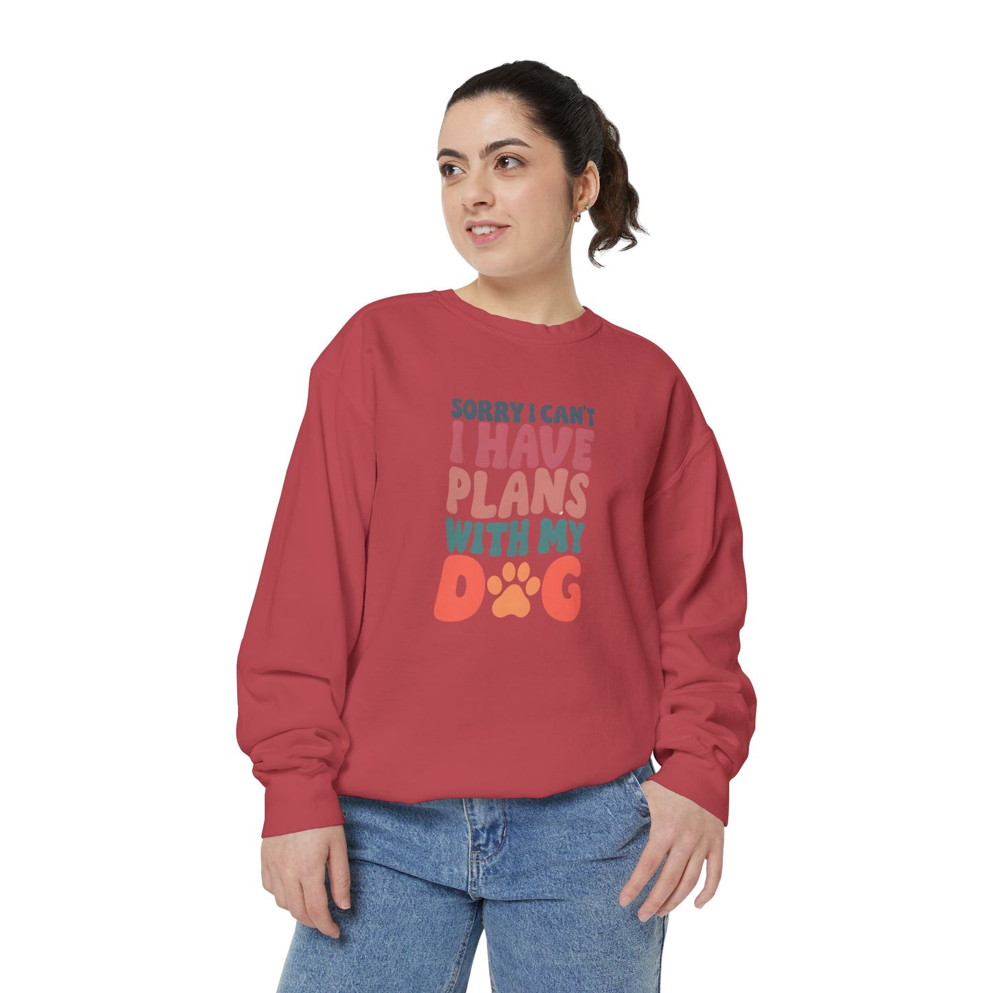 Dog Lover's Unisex Garment-Dyed Sweatshirt - 'Sorry I Can't, I Have Plans with My Dog'