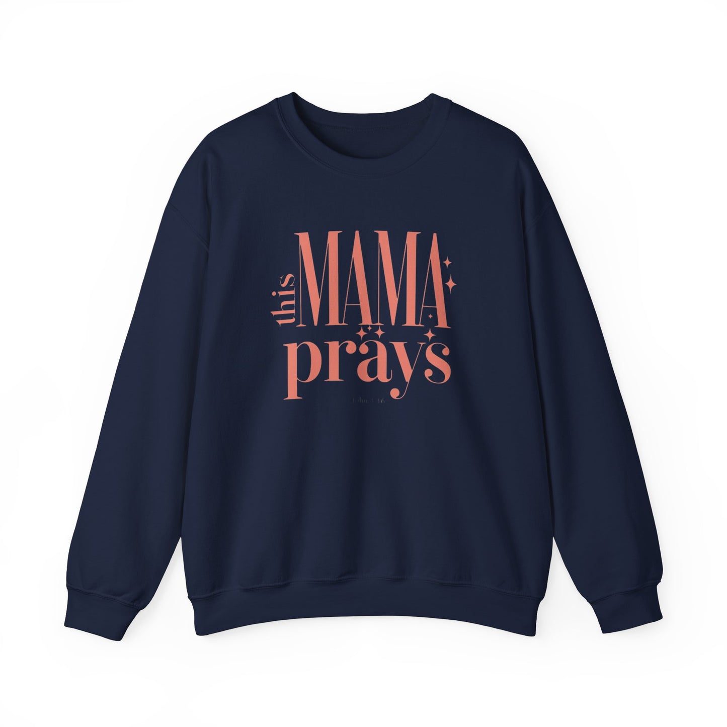 This Mama Prays Sweatshirt - Unisex Heavy Blend™ Crewneck for Moms