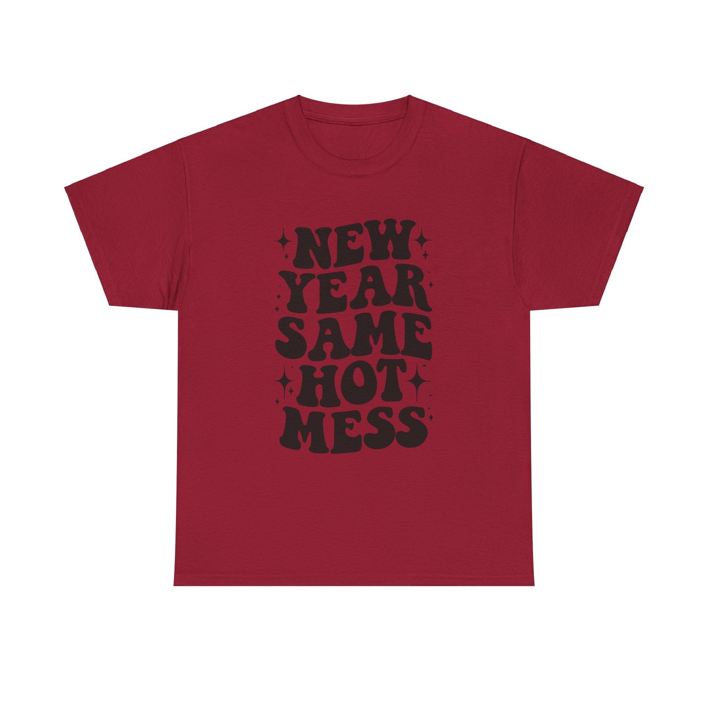 New Year Same Hot Mess Unisex Heavy Cotton Tee