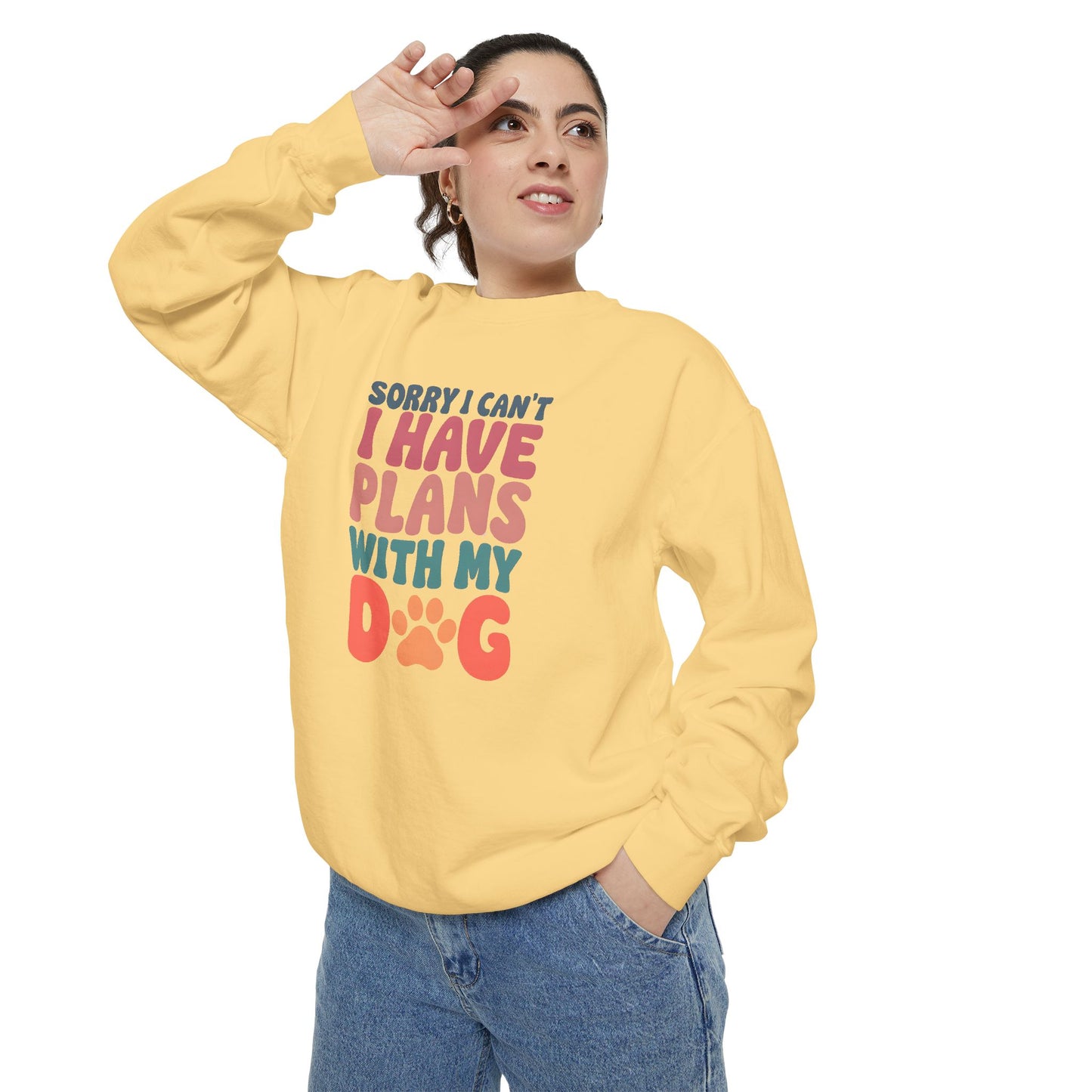 Dog Lover's Unisex Garment-Dyed Sweatshirt - 'Sorry I Can't, I Have Plans with My Dog'