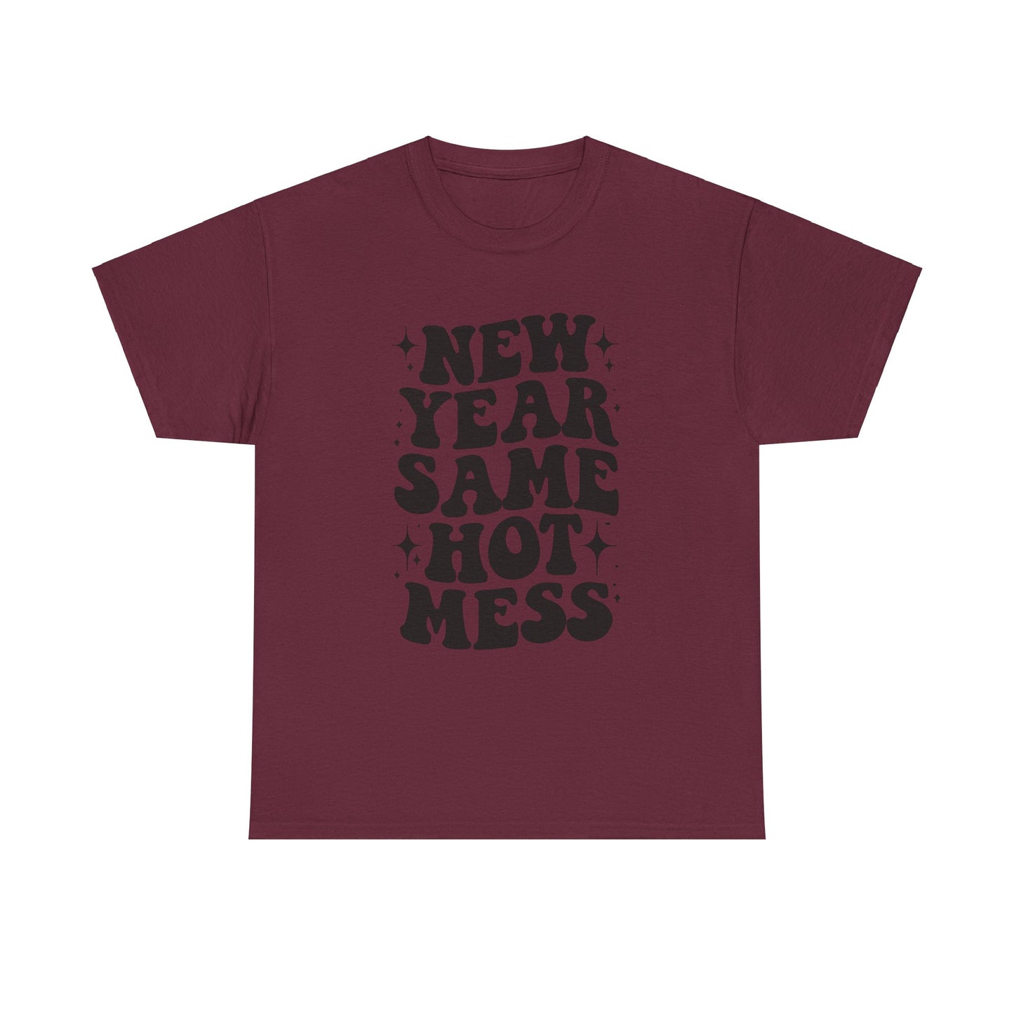 New Year Same Hot Mess Unisex Heavy Cotton Tee