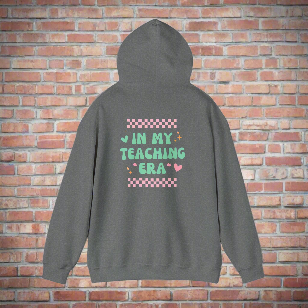 Inspirational Teaching Era Hoodie for Educators